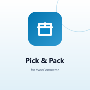 Pick & Pack for WooCommerce